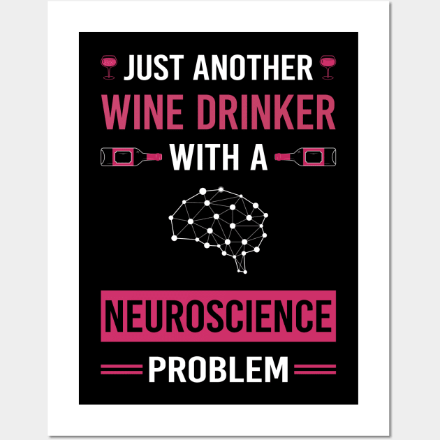 Wine Drinker Neuroscience Neuroscientist Neurobiology Wall Art by Good Day